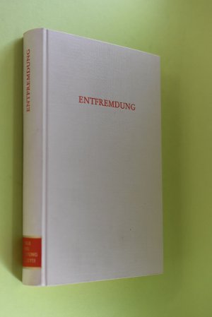 gebrauchtes Buch – Schrey, Heinz-Horst  – Entfremdung. hrsg. von Heinz-Horst Schrey / Wege der Forschung ; Bd. 437