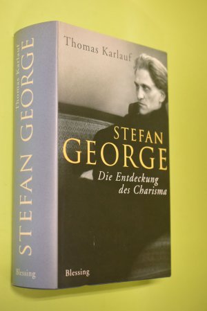 gebrauchtes Buch – Thomas Karlauf – Stefan George : die Entdeckung des Charisma ; Biographie.