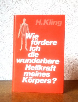 Wie fördere ich die wunderbare Heilkraft meines Körpers?