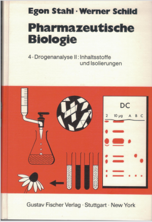 Pharmazeutische Biologie / Drogenanalyse II: Inhaltsstoffe und Isolierung