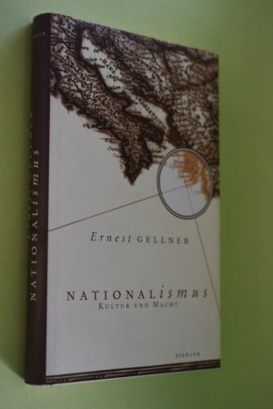 gebrauchtes Buch – Ernest Gellner – Nationalismus : Kultur und Macht. Aus dem Engl. von Markus P. Schupfner