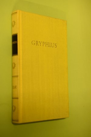 Werke in einem Band Gryphius. [Ausgew. u. eingel. v. Marian Szyrocki] / Bibliothek deutscher Klassiker