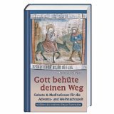 gebrauchtes Buch – Michael Dittrich – Gott behüte deinen Weg. Gebete & Meditationen für die Advents- und Weihnachtszeit