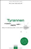 gebrauchtes Buch – Michael Winterhoff – Tyrannen müssen nicht sein : warum Erziehung nicht reicht - Auswege. wie neu! In Zusammenarbeit mit Carsten Tergast