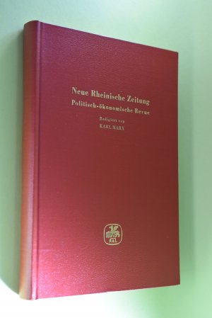 antiquarisches Buch – Marx, Karl  – Neue Rheinische Zeitung : Politisch-ökonomische Revue. Jg. 1850. Red. von Karl Marx. Eingel. von Karl Bittel