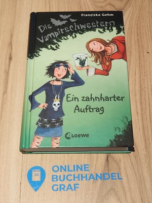 gebrauchtes Buch – Franziska Gehm – Die Vampirschwestern (Band 3) - Ein zahnharter Auftrag - Lustiges Fantasybuch für Vampirfans