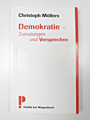 gebrauchtes Buch – Christoph Möllers – Demokratie - Zumutungen und Versprechen - Originalausgabe