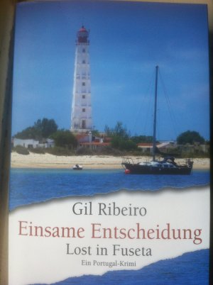 gebrauchtes Buch – Gil Ribeiro – Einsame Entscheidung - Lost in Fuseta. Ein Portugal-Krimi |NEUes Buch