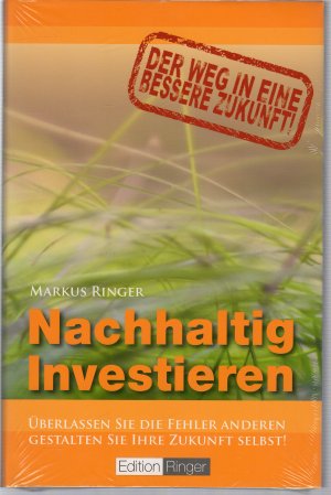 gebrauchtes Buch – Markus Ringer – Nachhaltig Investieren - Der Weg in eine bessere Zukunft!