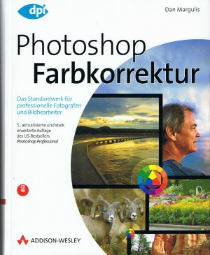 gebrauchtes Buch – DAN MARGULIS – PHOTOSHOP FARBKORREKTUR – DAS STANDARDWERK FÜR PROFESSIONELLE FOTOGRAFEN UND BILDBEARBEITER (INKLUSIVE CD)