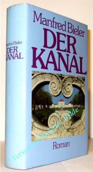 gebrauchtes Buch – Manfred Bieler – Der Kanal. [Gebundene Ausgabe]