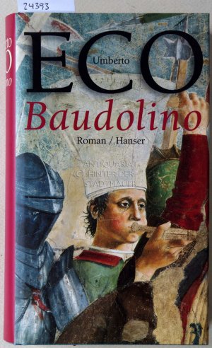 gebrauchtes Buch – Umberto Eco – Baudolino. (Aus d. Ital. v. Burkhart Kroeber.)