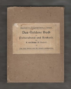 Das Goldene Buch für Polterabend und Hochzeit