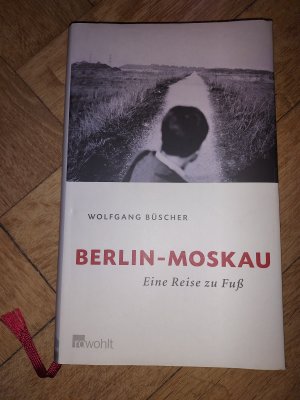 gebrauchtes Buch – Wolfgang Büscher – Berlin-Moskau