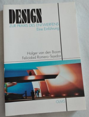 gebrauchtes Buch – Boom, Holger van den – Design - Zur Praxis des Entwerfens