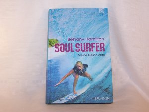 gebrauchtes Buch – Hamilton, Bethany; Berk – Soul Surfer - Meine Geschichte