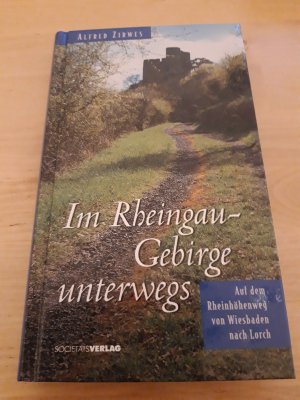 gebrauchtes Buch – Alfred Zirwes – Im Rheingau-Gebirge unterwegs