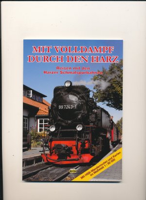 Mit Volldampf durch den Harz - Reisen mit den Harzer Schmalspurbahnen   +++ NEU +++