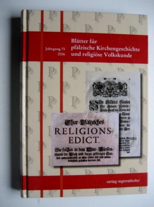 gebrauchtes Buch – Blätter für pfälzische Kirchengeschichte und religiöse Volkskunde - Jahrgang 73 / 2006