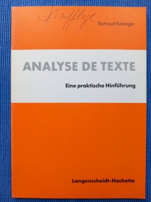 gebrauchtes Buch – Ilsetraud Köninger – Analyse de Texte - Eine praktische Hinführung