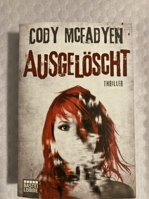 gebrauchtes Buch – Cody Mcfadyen – Ausgelöscht - Thriller. Smoky Barrett, Bd. 4