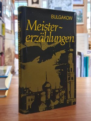 Meistererzählungen,, aus dem Russischen von Aggy Jais