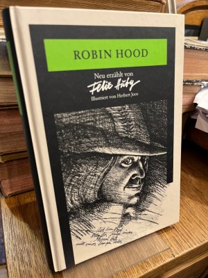 gebrauchtes Buch – Felix Huby – Robin Hood. Neu erzählt von Felix Huby. Illustriert von Herbert Joos.