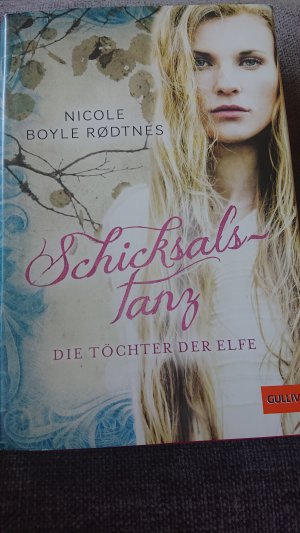 gebrauchtes Buch – Boyle Rodtnes – Die Töchter der Elfe. Schicksalstanz - Band 1