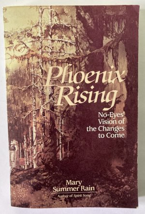 Phoenix Rising - No-Eyes`Vision of Changes to Come