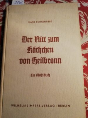 Der Ritt zum Käthchen von Heilbronn Ein Kleist-Buch