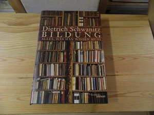 gebrauchtes Buch – Dietrich Schwanitz – Bildung : Alles was man wissen muss.