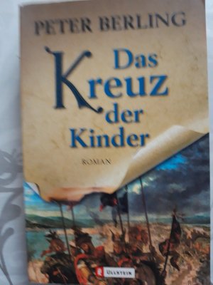 gebrauchtes Buch – Peter Berling – Das Kreuz der Kinder