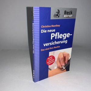 gebrauchtes Buch – Christina Manthey – Die neue Pflegeversicherung - Das sind Ihre Rechte