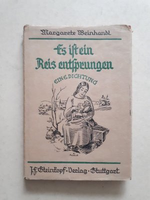 gebrauchtes Buch – Margarete Weinhandl – Es ist ein Reis entsprungen