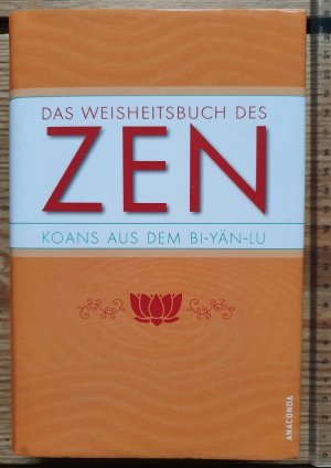 gebrauchtes Buch – Das Weisheitsbuch des Zen : Koans aus dem Bi-Y