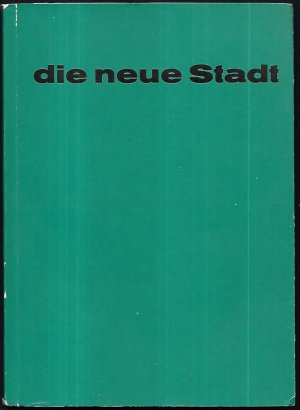 Die neue Stadt. Beiträge zur Diskussion. (= Basler Politische Schriften, 3.)