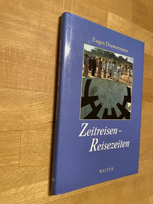 Zeitreisen - Reisezeiten. *** m. Originalwidmung/ - signatur *** *** Erstauflage *** *** Rarität ***