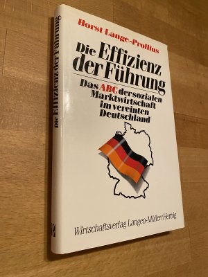 Die Effizienz der Führung.  *** m. Originalwidmung/ - signatur *** *** Erstauflage *** *** Rarität ***