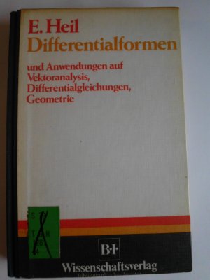 Differentialformen und Anwendungen auf Vektorenanalysis, Differentialgleichunge, Geometrie