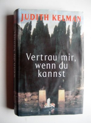 gebrauchtes Buch – Judith Kelman – Vertrau mir, wenn du kannst