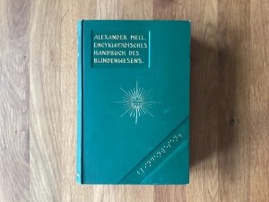 Encyklopädisches Handbuch des Blindenwesens.