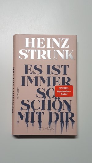 gebrauchtes Buch – Heinz Strunk – Es ist immer so schön mit dir