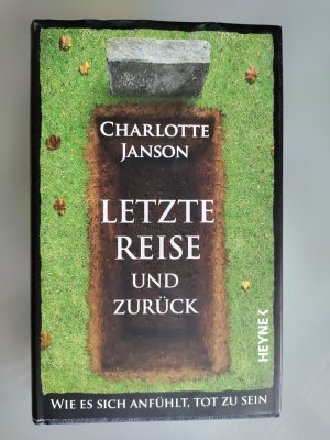 gebrauchtes Buch – Charlotte Janson – Letzte Reise und zurück - Wie es sich anfühlt, tot zu sein