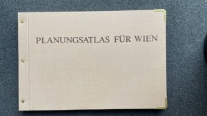 Planungsatlas für Wien, 1., 2. und 3. Lieferung in 2 Teilbänden