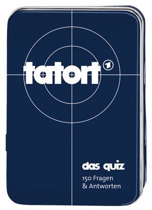 Tatort - Das Quiz - 150 Fragen und Antworten