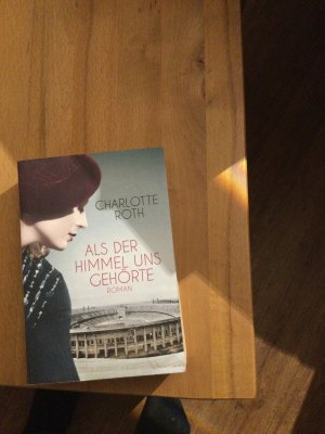 gebrauchtes Buch – Charlotte Roth – Als der Himmel uns gehörte