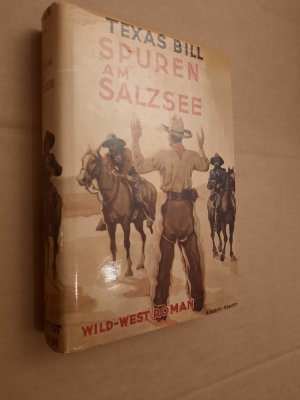 antiquarisches Buch – P.H.Schubert / Texas Bill – Texas Bill  Spuren am Salzsee