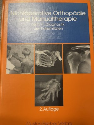 Nichtoperative Orthopädie und Manualtherapie, Teil 2 Diagnostik der Extremitäten