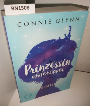 gebrauchtes Buch – Connie Glynn – Prinzessin undercover – Geheimnisse - Band 1