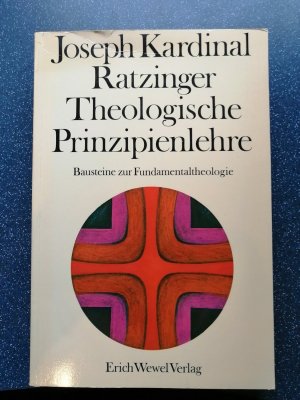 gebrauchtes Buch – Benedikt XVI – Theologische Prinzipienlehre - Bausteine zur Fundamentaltheologie